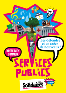 Solidaires - services publics, les défendre et en créer de nouveaux !